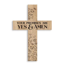 Your Promises Are Yes And Amen Cross