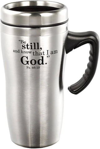 Be Still and Know Travel Mug with Handle- Psalm 46:10