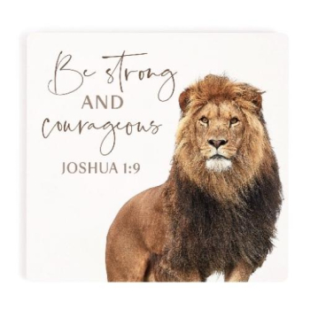 Be Strong And Courageous Coaster