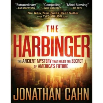 The Harbinger: The Ancient Mystery that Holds the Secret of America’s Future