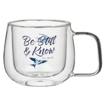 Be Still and Know- Psalm 46:10 Glass Mug