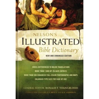 Nelson’s Illustrated Bible Dictionary: New and Enhanced Edition