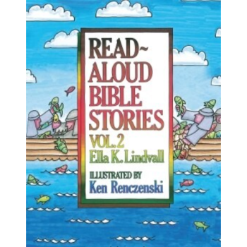Read Aloud Bible Stories Volume 2 Hard Cover, Ella K. Lindvall