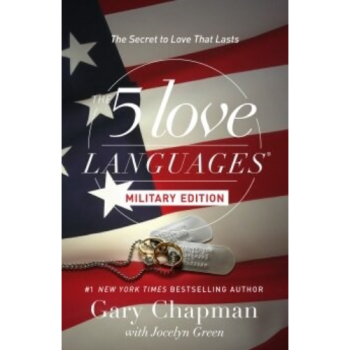 The 5 Love Languages Military Edition: The Secret To Love That Lasts