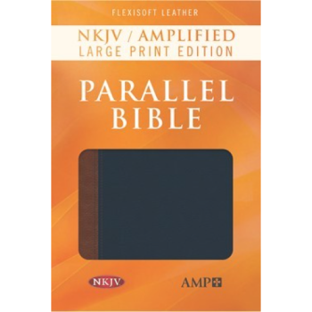 NKJV Amplified Parallel Bible, Large Print Edition
