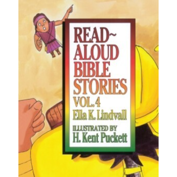 Read Aloud Bible Stories Volume 4 Hard Cover, Ella K. Lindvall
