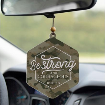 Be Strong & Courageous Air Freshener